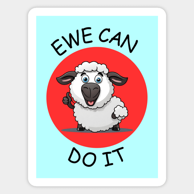 Ewe Can Do It | Ewe Pun Sticker by Allthingspunny